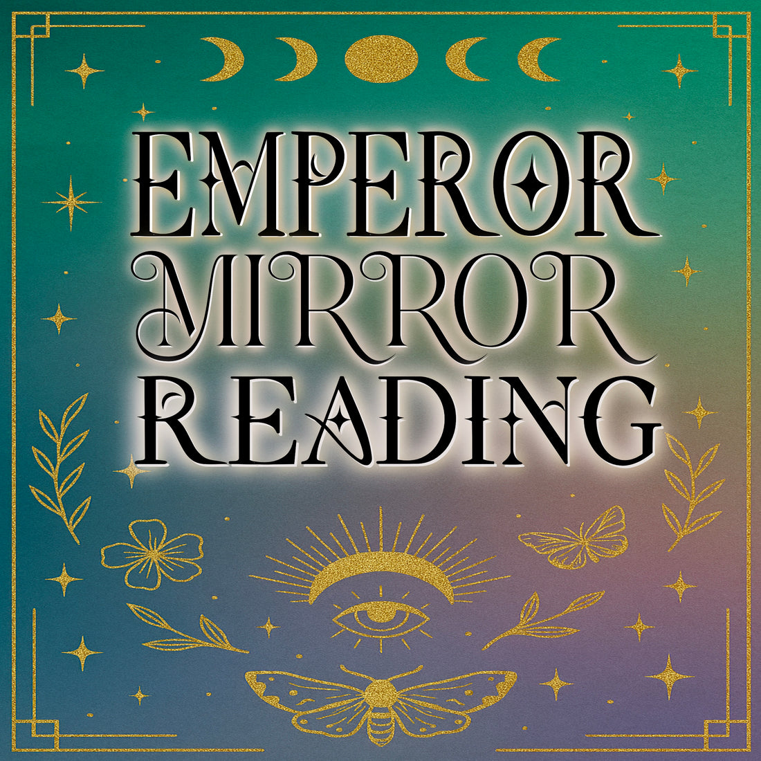Emperor Mirror Reading - Identity/Awakening/Transition