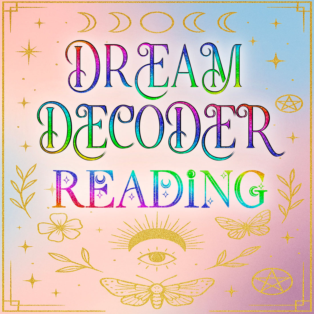 Dream Decoder Reading - Messages/Symbolism/Threads
