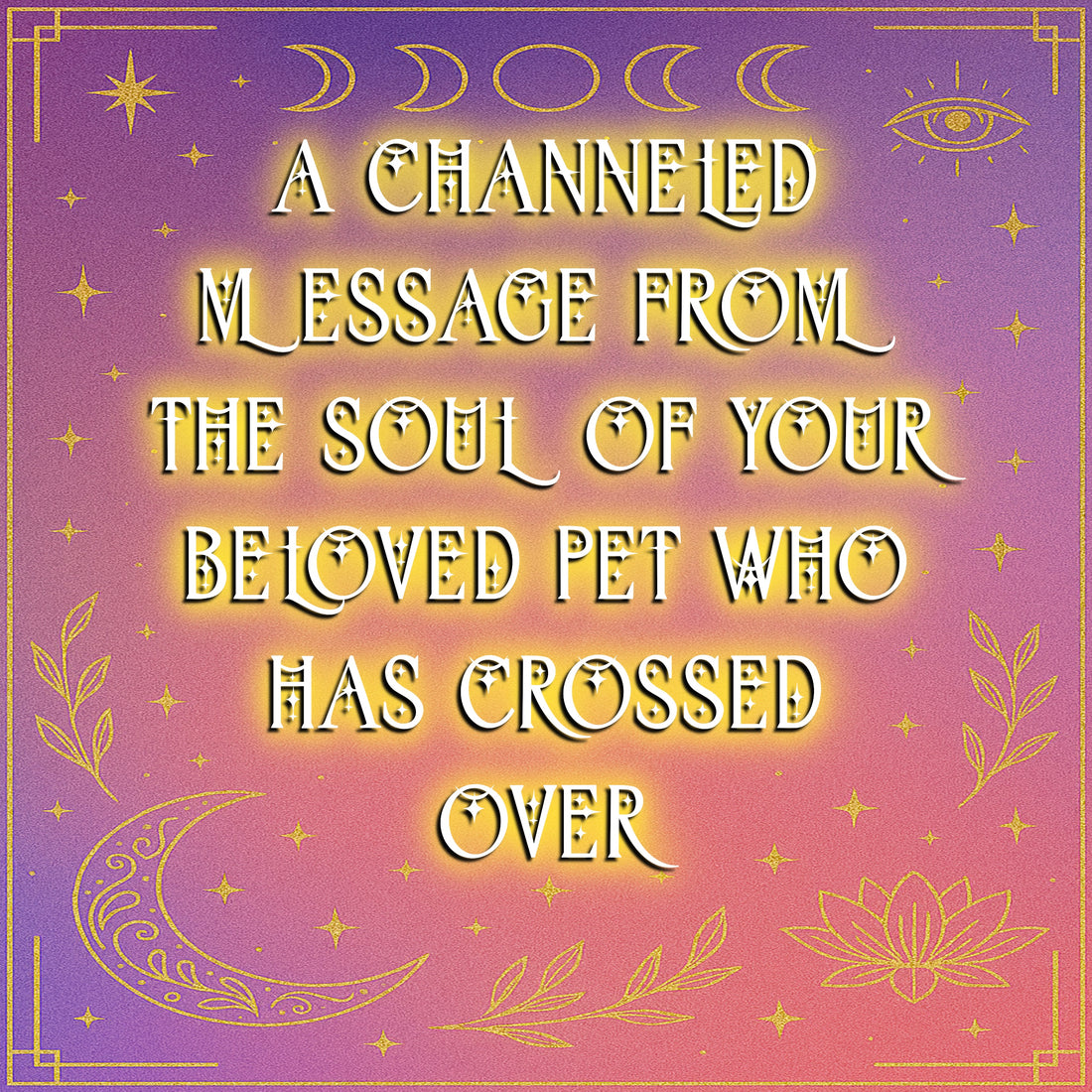 Deceased Animal Soul Reading - Peace/Closure